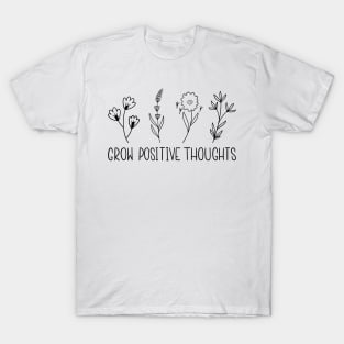 Grow Positive Thoughts, Growth Mindset, Growth, Plant T-Shirt, Retro Plant T-Shirt
